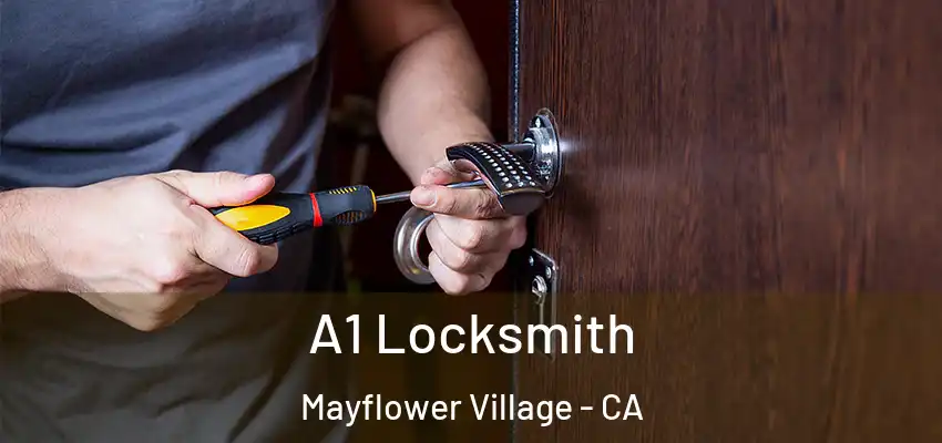  A1 Locksmith Mayflower Village - CA