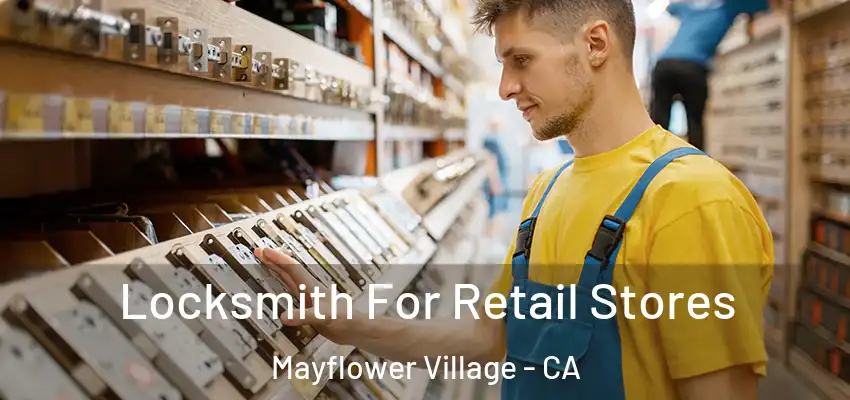  Locksmith For Retail Stores Mayflower Village - CA