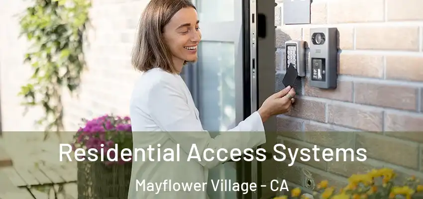  Residential Access Systems Mayflower Village - CA