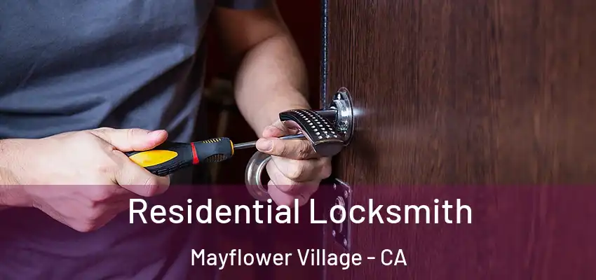  Residential Locksmith Mayflower Village - CA