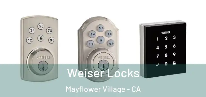  Weiser Locks Mayflower Village - CA